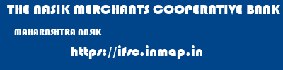 THE NASIK MERCHANTS COOPERATIVE BANK LIMITED  MAHARASHTRA NASIK    ifsc code